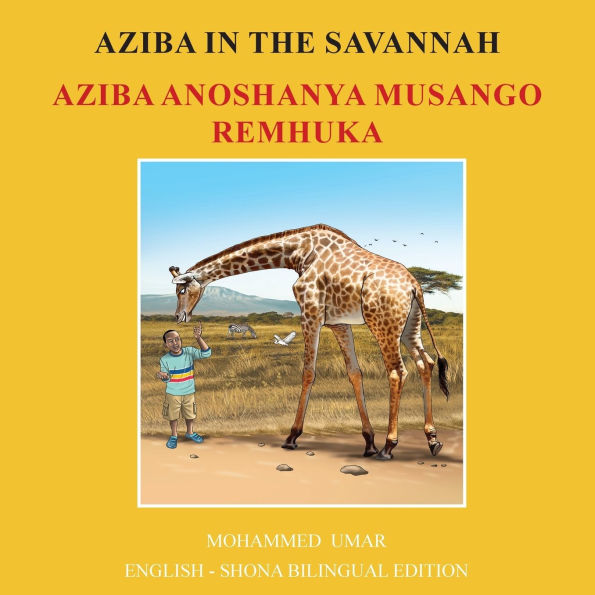 Aziba in the Savannah: English - Shona Bilingual Edition