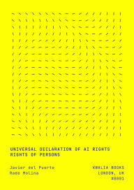 Title: Universal Declaration of AI Rights: Rights of Persons, Author: Javier del Puerto