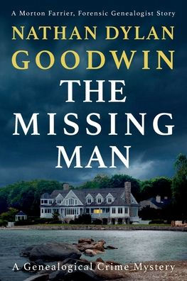 The Missing Man: A Morton Farrier, Forensic Genealogist Story