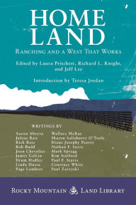 Title: Home Land: Ranching and a West That Works, Author: Laura Pritchett