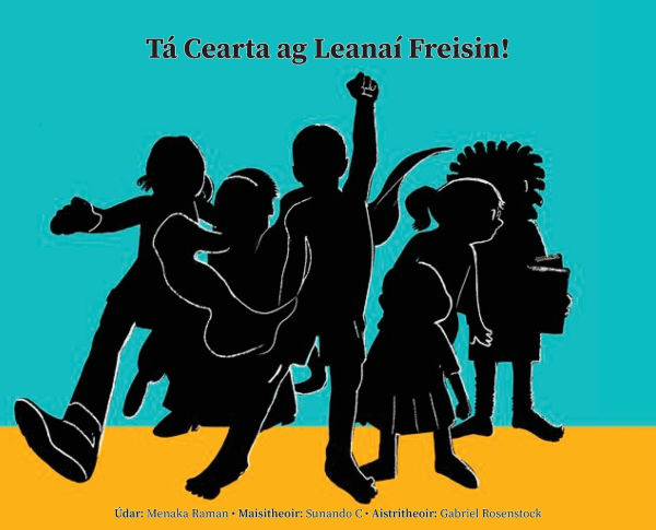 Tï¿½ Cearta ag Leanaï¿½ Freisin!