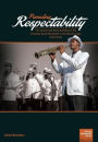 Parading Respectability: The cultural and moral aesthetics of the Christmas Bands Movement in the Western Cape, South Africa