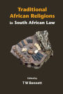 Traditional African Religions in South African Law