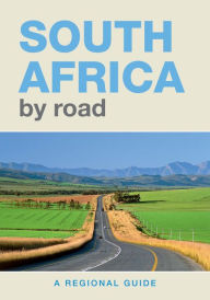Title: South Africa By Road: A Regional Guide, Author: Pat Hopkins