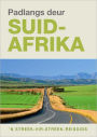 Padlangs Deur Suid-Afrika: 'n Streek-vir-streek-reisgids