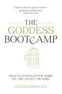 The Goddess Bootcamp: Okay is a Four-Letter Word. You are Meant for More