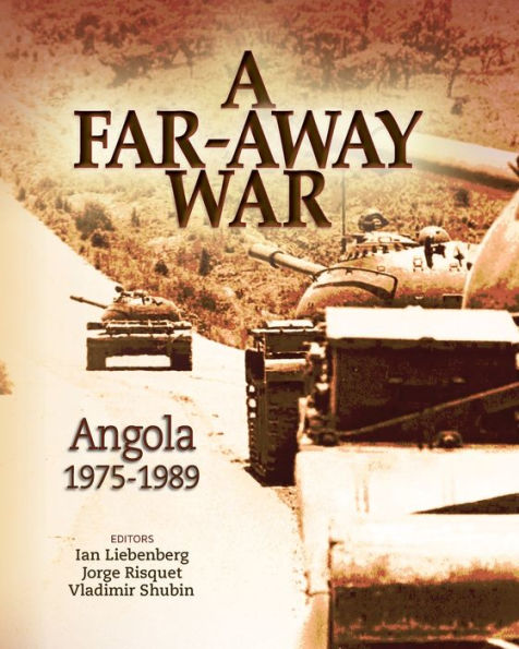A Far-Away War: Angola, 1975-1989