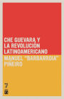 Che Guevara y la Revolucion Latinoamericana