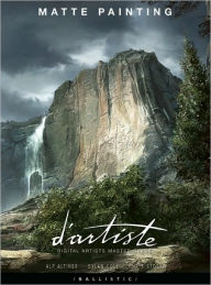 D'artiste: Matte Painting. Digital Artists Master Class