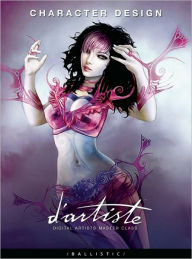 d'artiste Character Design: Digital Artists Master Class