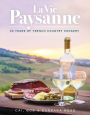 La Vie Paysanne: 30 years of French Country Cookery