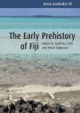 The Early Prehistory of Fiji