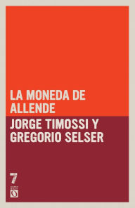 Title: La Moneda de Allende, Author: Jorge Timossi