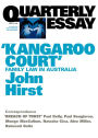 Kangaroo Court: Family Law Court in Australia; Quarterly Essay 17