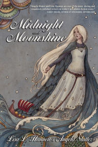 Title: Midnight and Moonshine, Author: Lisa L Hannett