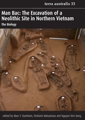 Man Bac: The Excavation of a Neolithic Site in Northern Vietnam