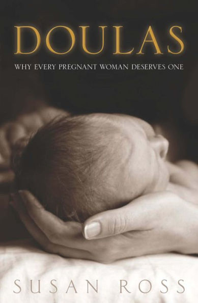 Doulas: Why Every Pregnant Woman Deserves One