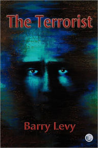 Title: The Terrorist, Author: Barry Levy