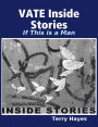 VATE Inside Stories: If This Is a Man