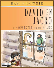 Title: David en Jacko: Die Opsigter en Die Slang (Afrikaans Edition), Author: David Downie