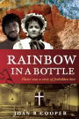 Rainbow in a Bottle