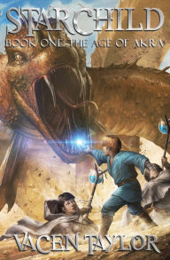 Title: The Age of Akra, Author: Vacen Taylor