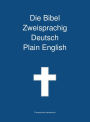 Die Bibel Zweisprachig, Deutsch - Plain English