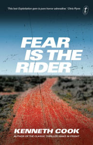 Title: Fear Is the Rider, Author: Kenneth Cook