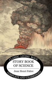 Title: The Story-book of Science, Author: Jean Fabre