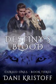 Title: Destiny's Blood, Author: Dani Kristoff