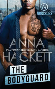 Title: The Bodyguard, Author: Anna Hackett
