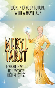 Title: Meryl Tarot: Divination with Hollywood's high priestess, Author: Chantel de Sousa
