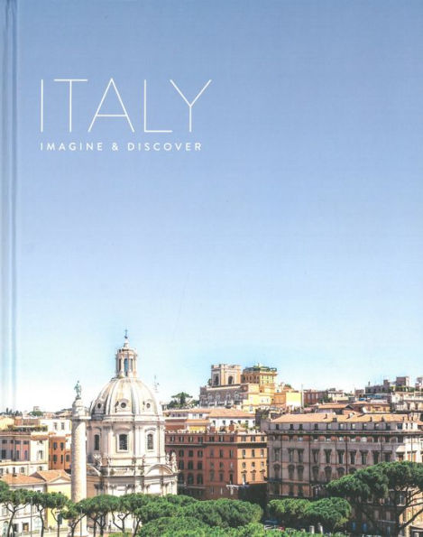 Italy: Imagine & Discover