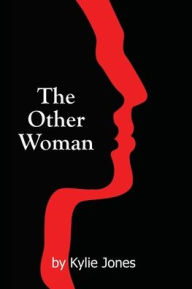 Title: The Other Woman, Author: Kylie Jones