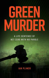 Title: Green Murder, Author: Ian Plimer