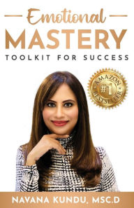 Title: Emotional Mastery, Author: Navana Kundu