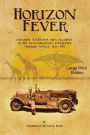 Horizon Fever 1 - LARGE PRINT: Explorer A E Filby's own account of his extraordinary expedition through Africa, 1931-1935