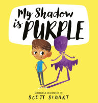 Title: My Shadow is Purple, Author: Scott Stuart