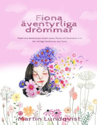 Title: Fionas äventyrliga drömmar, Author: Martin Lundqvist