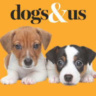 Title: Dogs & Us, Author: Gareth St John Thomas