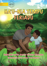 Title: My School Holidays - Ha'u-nia Tempu Feriadu, Author: Sonny Vikash Chandra
