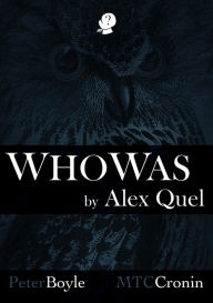 Title: Who Was, Author: Alex Quel