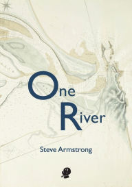 Title: One River, Author: Steve Armstrong