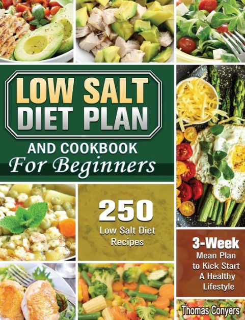 low-salt-diet-plan-and-cookbook-for-beginners-250-low-salt-diet