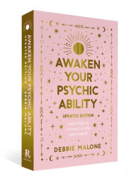 Title: Awaken your Psychic Ability - Updated Edition: Learn how to connect to the spirit world, Author: Debbie Malone