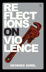 Title: Reflections on Violence - Imperium Press, Author: Georges Sorel