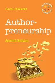 Title: Authorpreneurship: The Business of Creativity, Author: Hazel Edwards