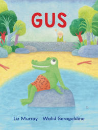 Title: Gus, Author: Liz Murray