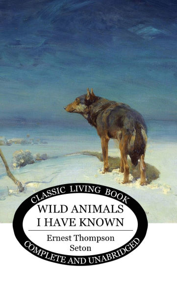 Wild Animals I Have Known