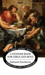 A Wonder Book for Girls and Boys